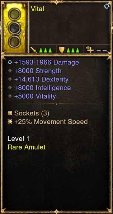 2.5.0 Level 1 Amulet Vital 14k Dex, Movement Speed + More (Unsocketed) Diablo 3 Mods ROS Seasonal and Non Seasonal Save Mod - Modded Items and Gear - Hacks - Cheats - Trainers for Playstation 4 - Playstation 5 - Nintendo Switch - Xbox One