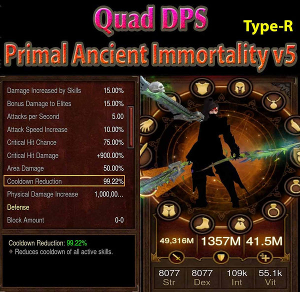 [Primal Ancient] [Quad DPS] Immortality v5 Type-R Tal Rasha 99% CDR Entity-Diablo 3 Mods - Playstation 4, Xbox One, Nintendo Switch