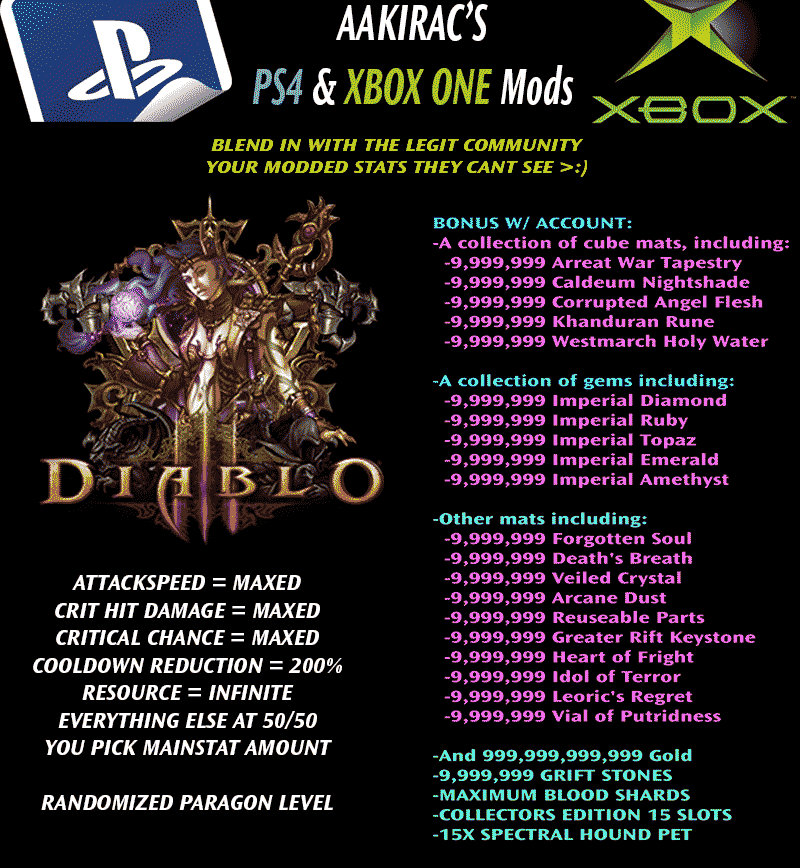 12x "FAKE LEGIT" Stat Modded Characters - Blend in w/ the Legit Community Diablo 3 Mods ROS Seasonal and Non Seasonal Save Mod - Modded Items and Gear - Hacks - Cheats - Trainers for Playstation 4 - Playstation 5 - Nintendo Switch - Xbox One